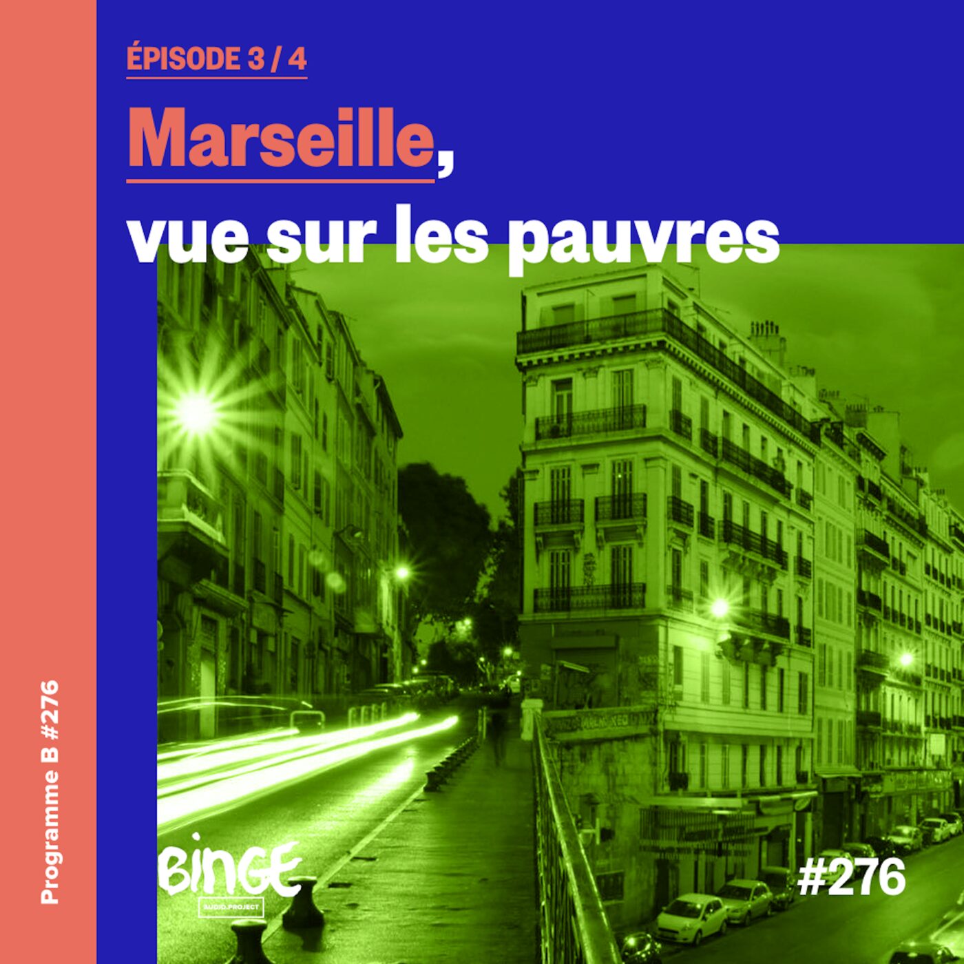 Marseille, vue sur les pauvres | Ã‰pisode 3