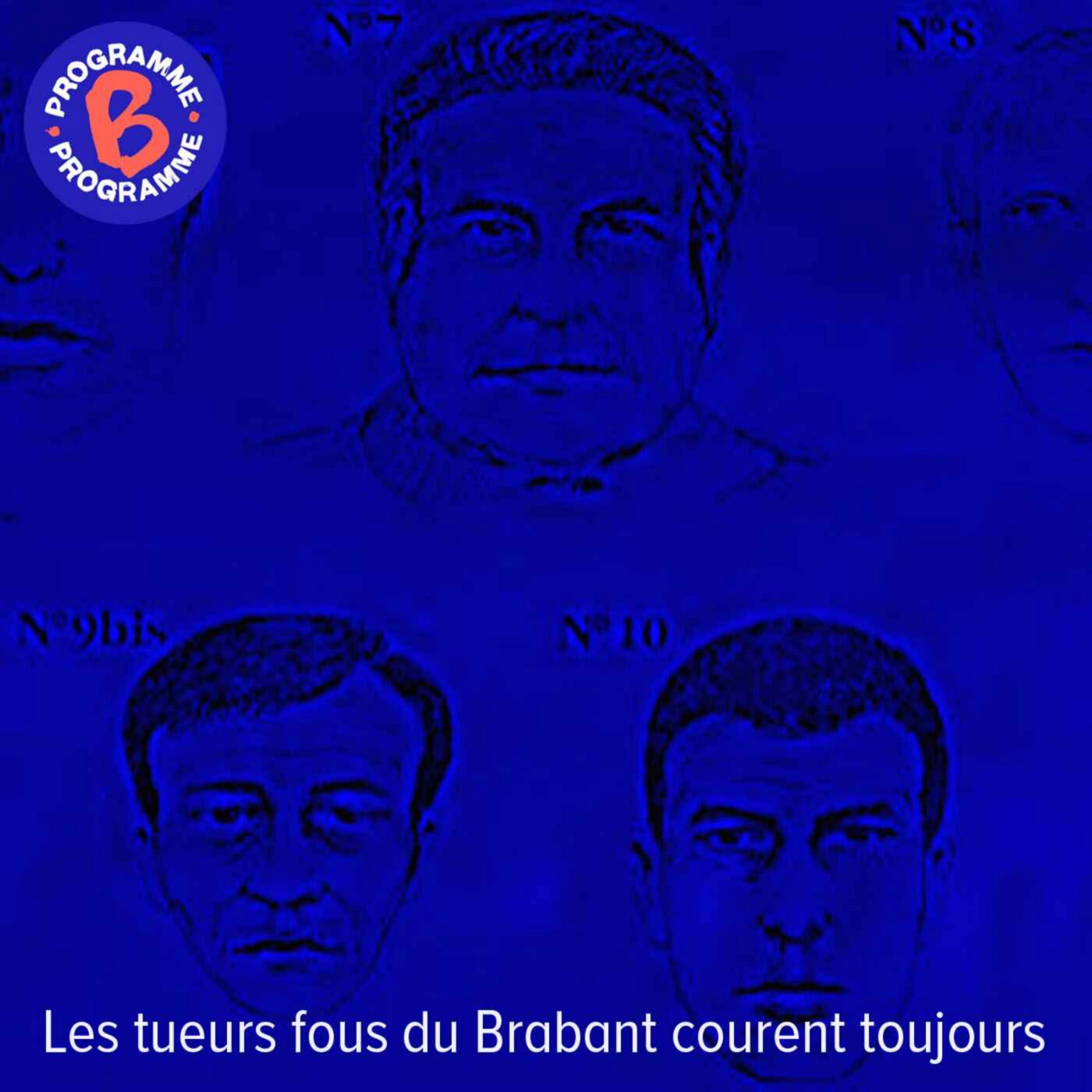Les tueurs fous du Brabant courent toujours