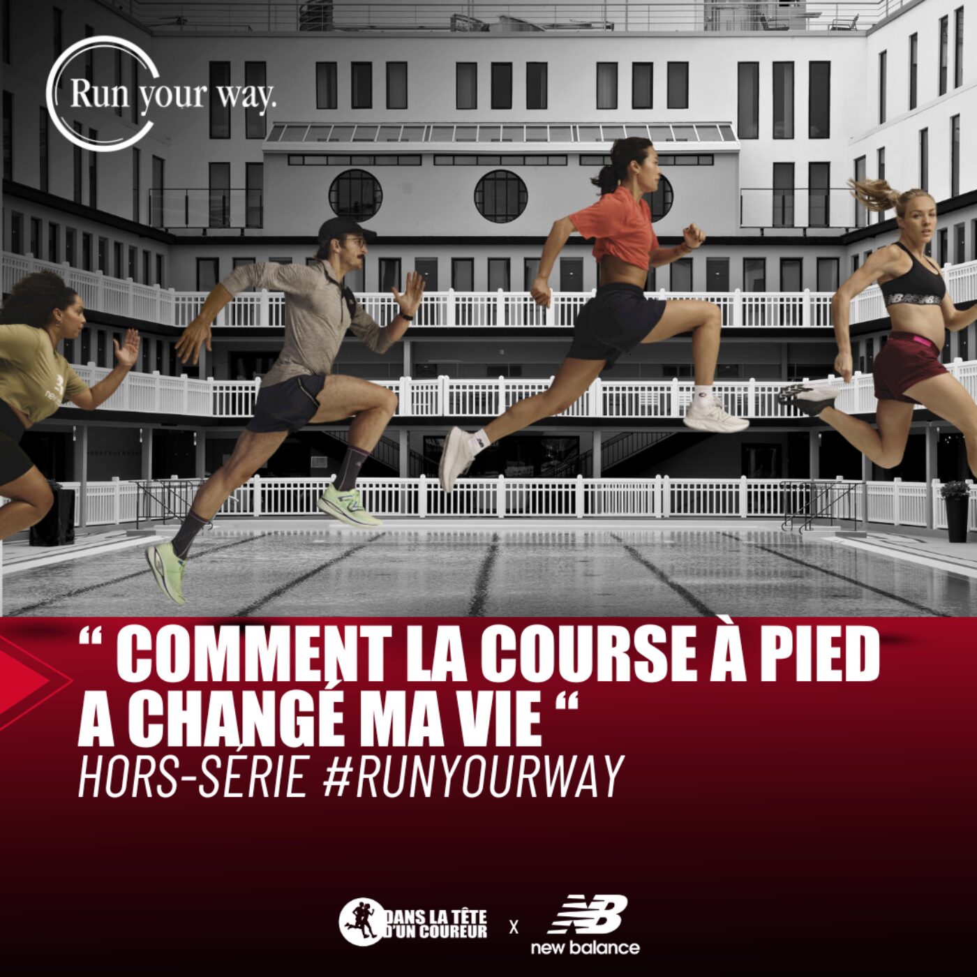 “Comment la course à pied a changé ma vie" / Hors-Série #RUNYOURWAY
