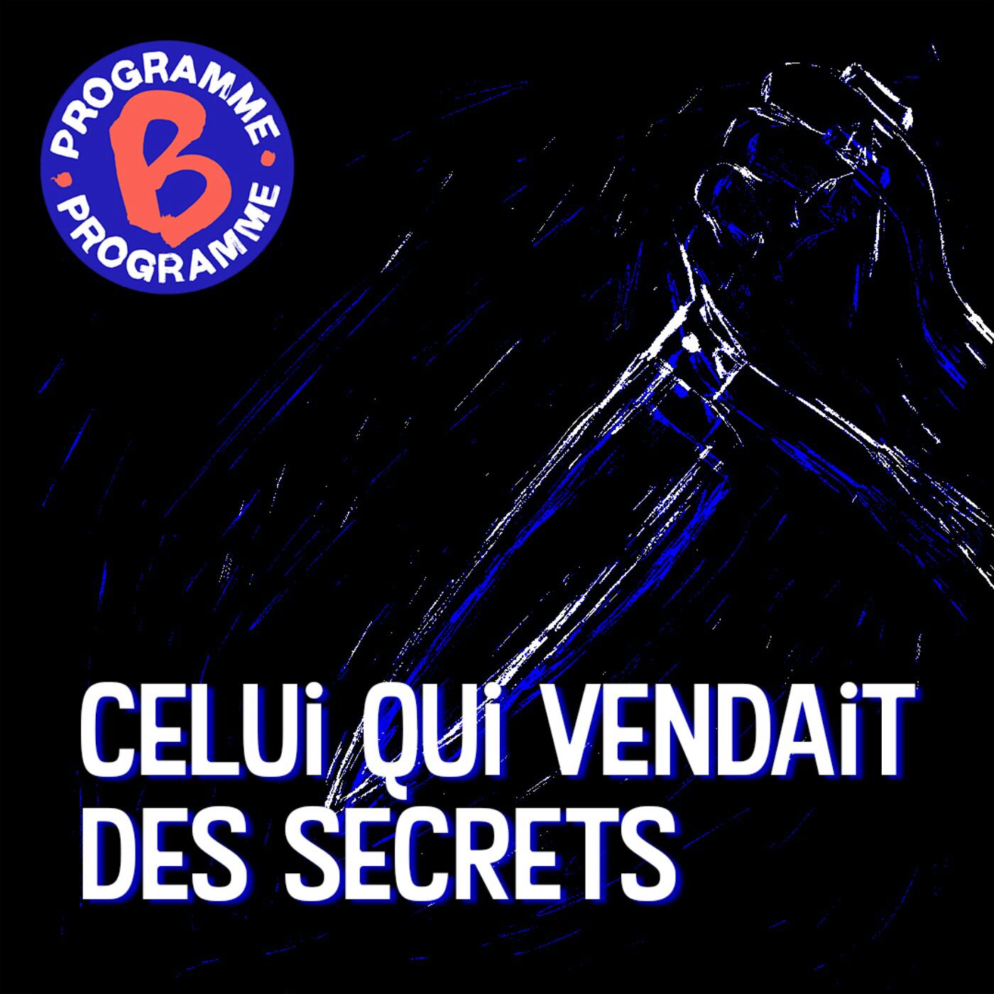 Traîtres : celui qui vendait des secrets