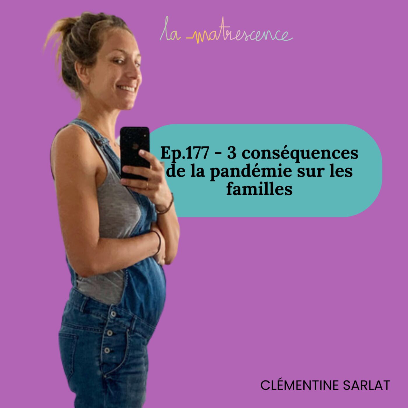 EP177 - 3 conséquences de la pandémie sur les familles