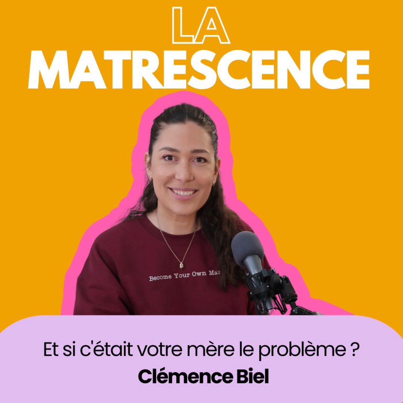 EP249 - Et si c'était votre mère le problème ? Clémence Biel