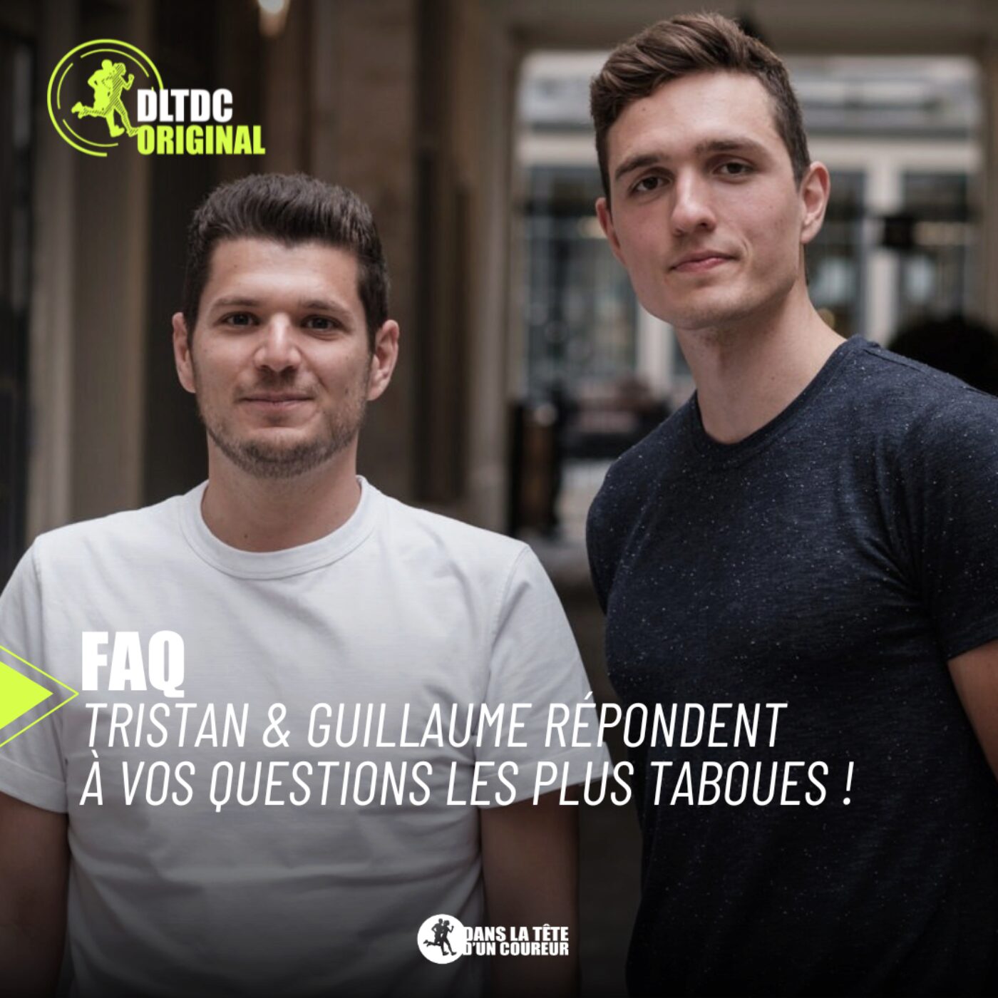 FAQ : Vos Questions Running les plus Taboues ! (Av Guillaume & Tristan)