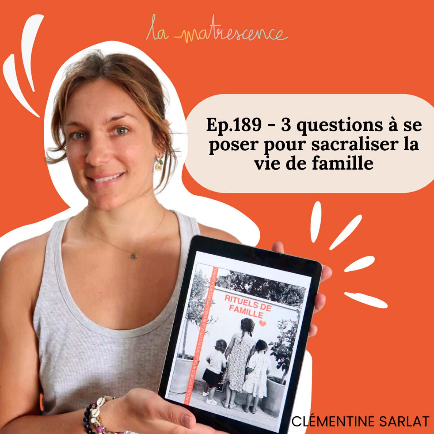 EP189 - 3 questions à se poser pour sacraliser la vie de famille