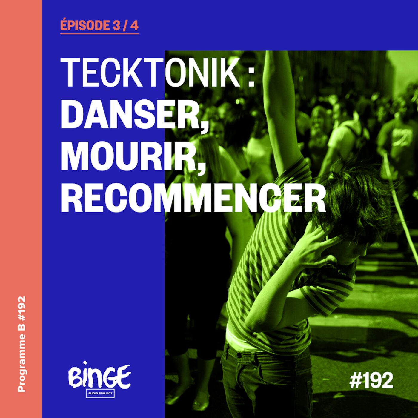 Tecktonik : danser, mourir, recommencer | Épisode 3