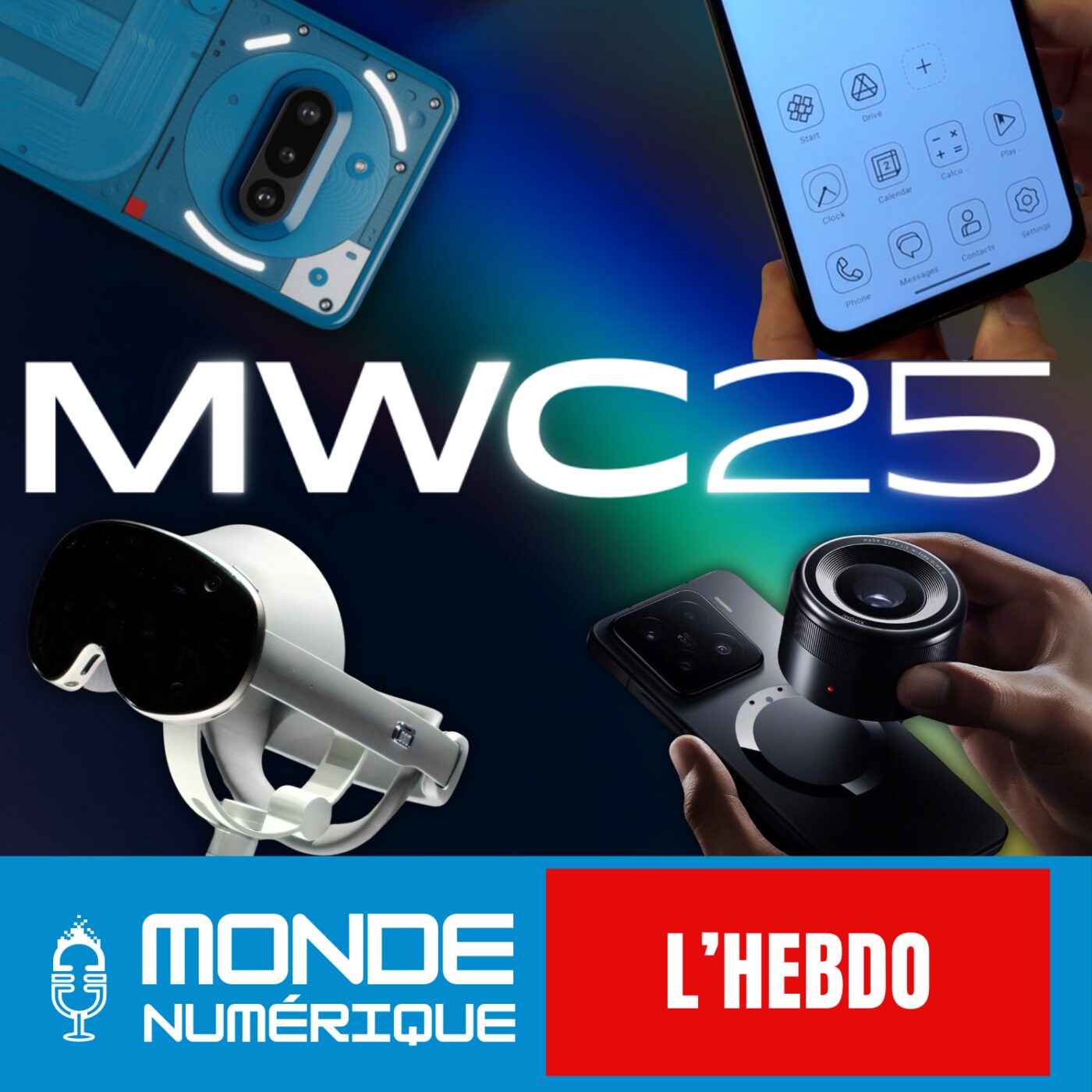 📆 L'HEBDO 08/03 - Spécial MWC 25 : les smartphones du futur présentés à Barcelone