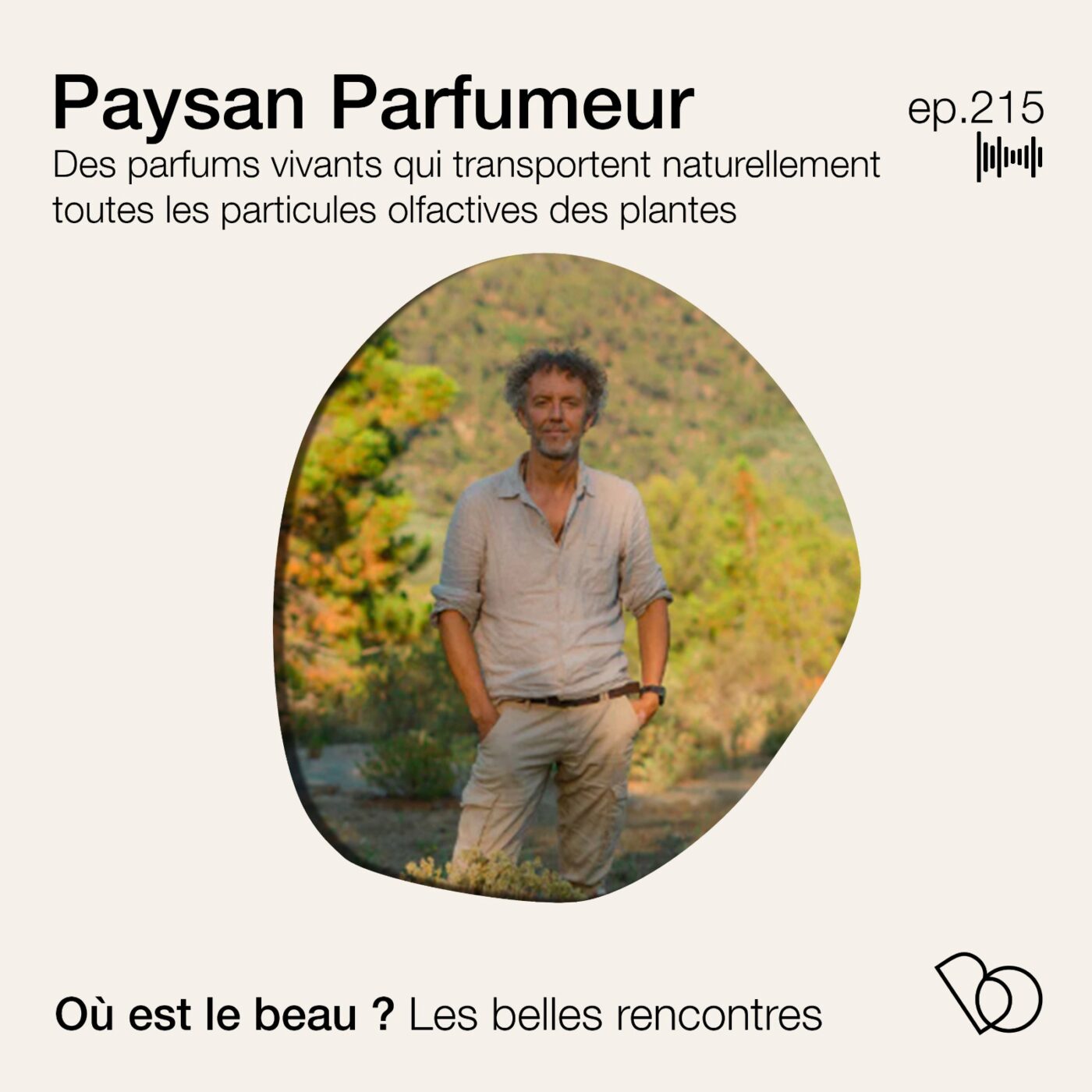 🎤🎤#215 - Paysan Parfumeur : des parfums vivants qui transportent naturellement toutes les...