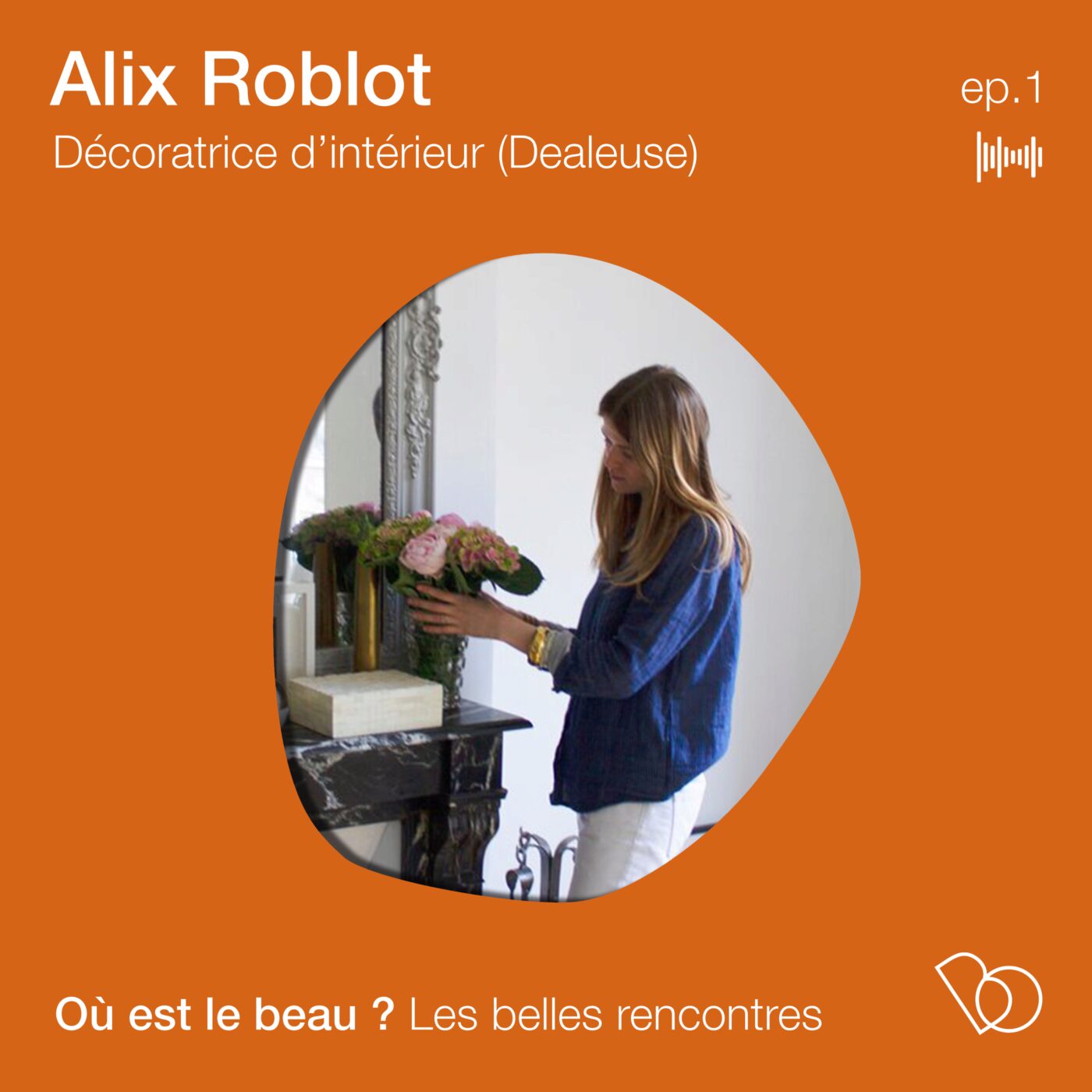 #1. Alix Roblot - Décoratrice d'intérieur - Fondatrice du Studio A & du showroom Dealeuse