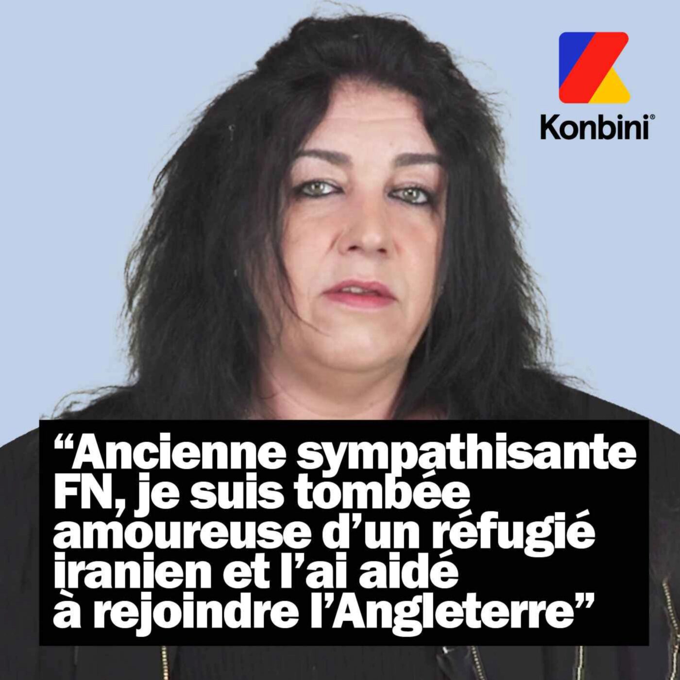 Ex sympathisante FN, je suis tombée amoureuse d’un réfugié iranien et l’ai aidé à...
