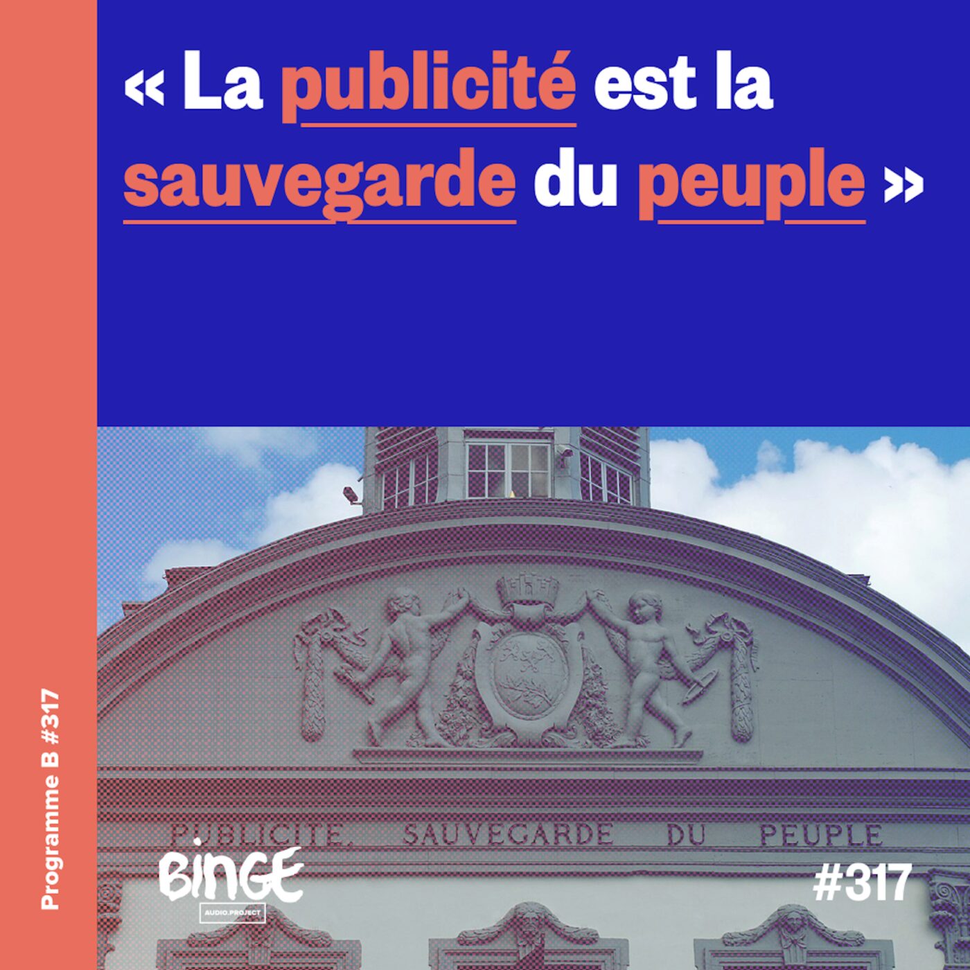 « La publicité est la sauvegarde du peuple »