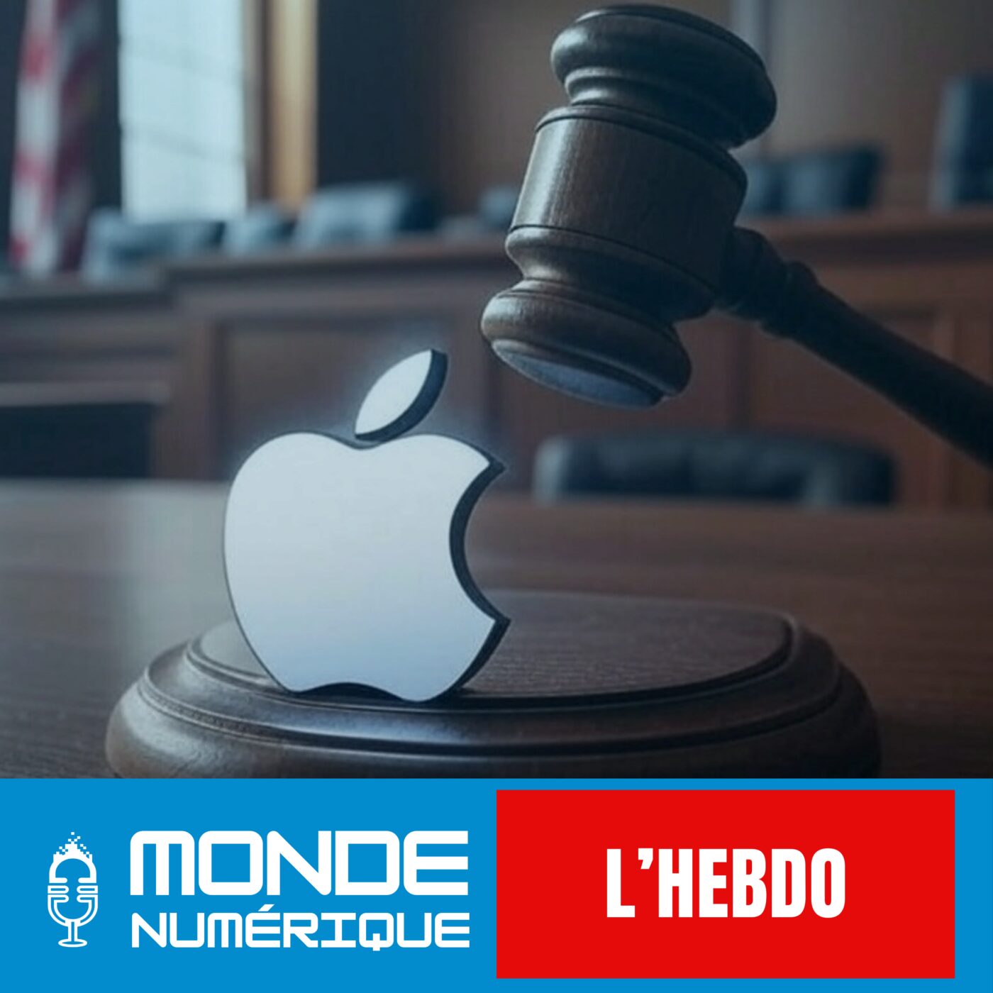 📆 L'HEBDO 03/05 -  Énorme coup de massue judiciaire contre Apple