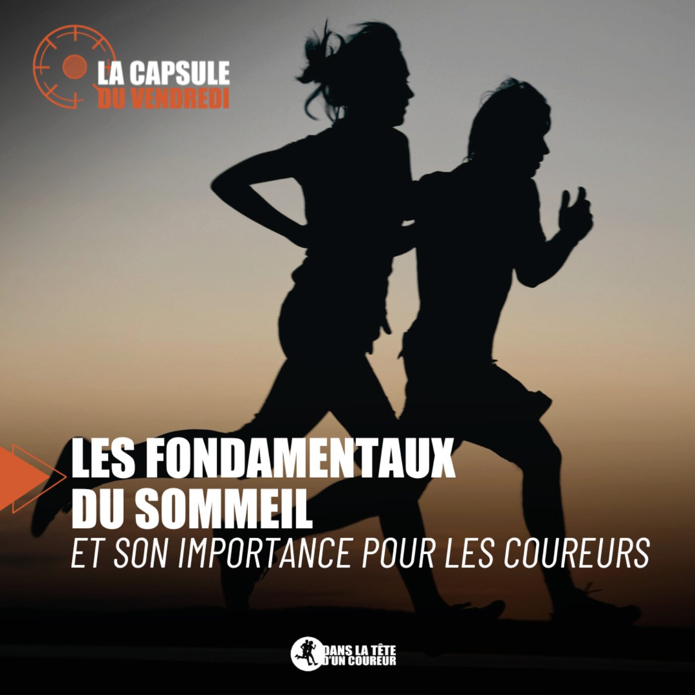 Les Fondamentaux du Sommeil pour les Coureurs [CAPSULE]  