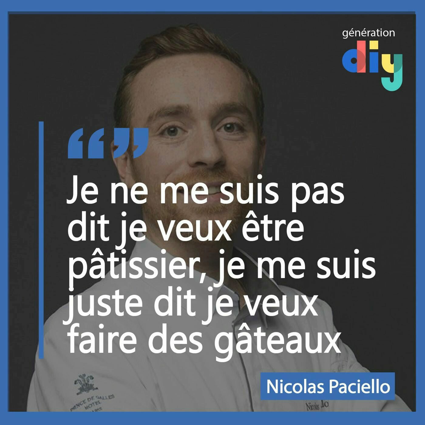 #33 Nicolas Paciello - Chef pâtissier : Viser les étoiles puis réussir à en ramener 2 !