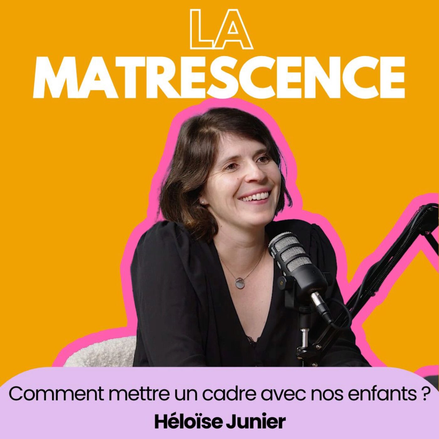 EP217 - Comment mettre un cadre avec nos enfants ? Dre Héloïse Junier 