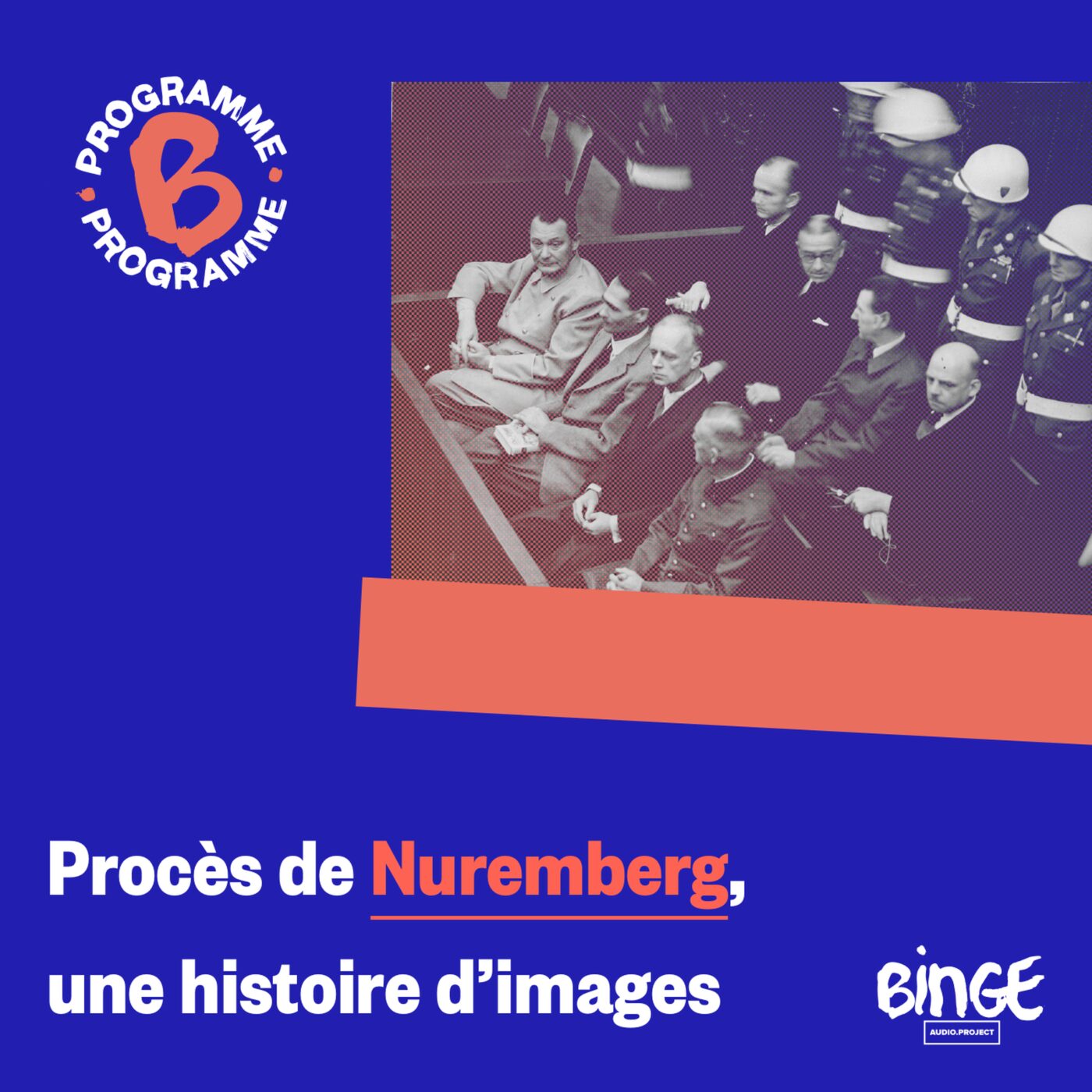 Procès de Nuremberg, une histoire d’images