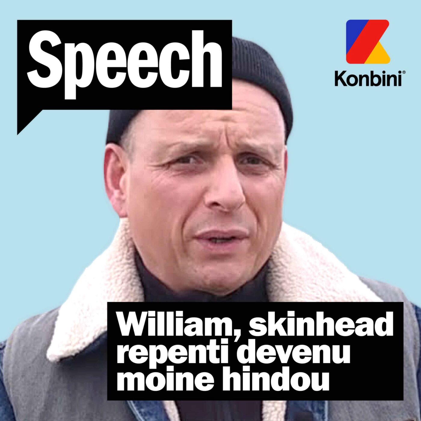 William : témoignage d'un skinhead repenti devenu moine hindou 