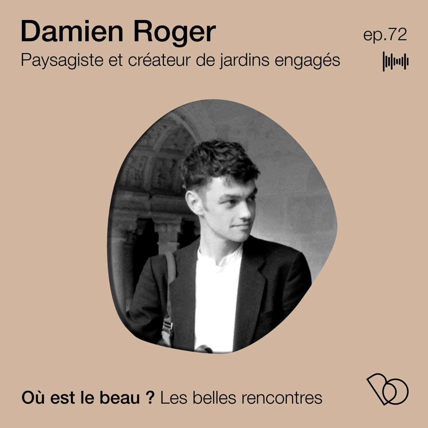 #72 - Damien Roger - Paysagiste et créateur de jardins engagés !
