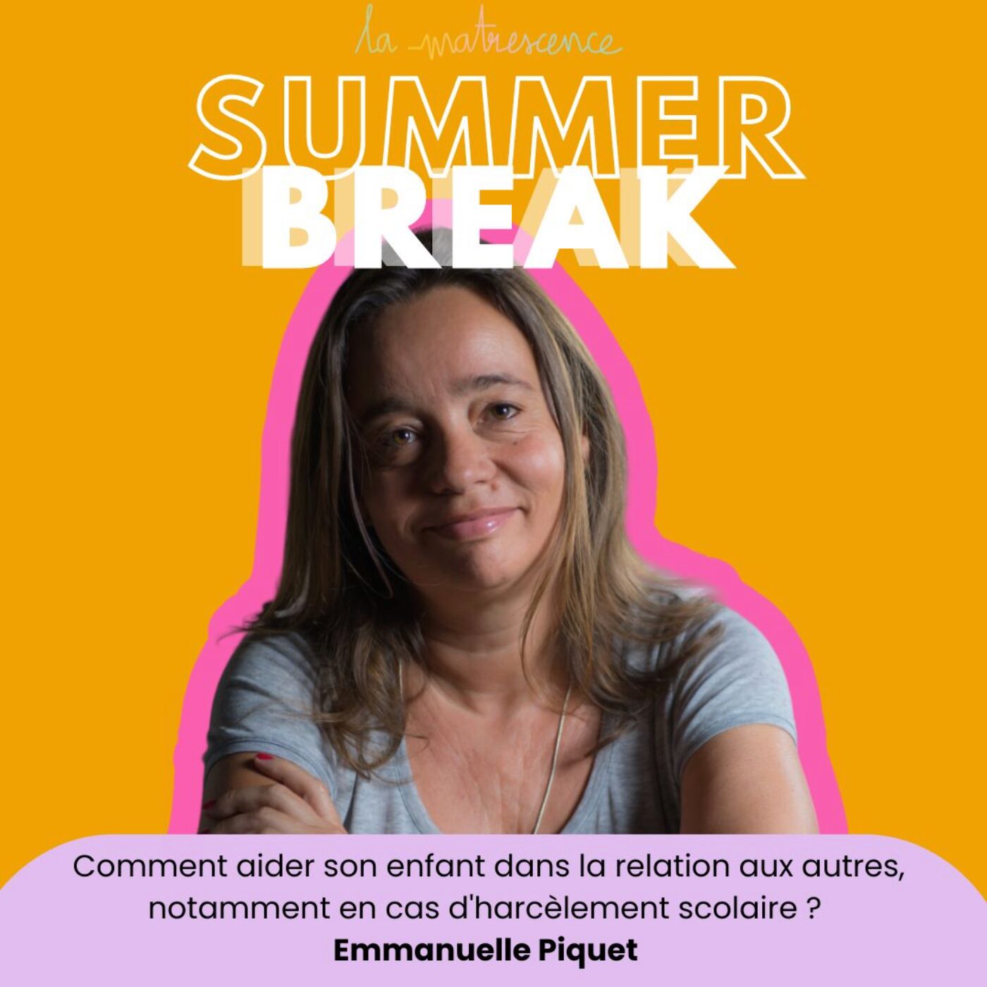 SUMMER BREAK -  Comment aider son enfant dans la relation aux autres, notamment en cas...
