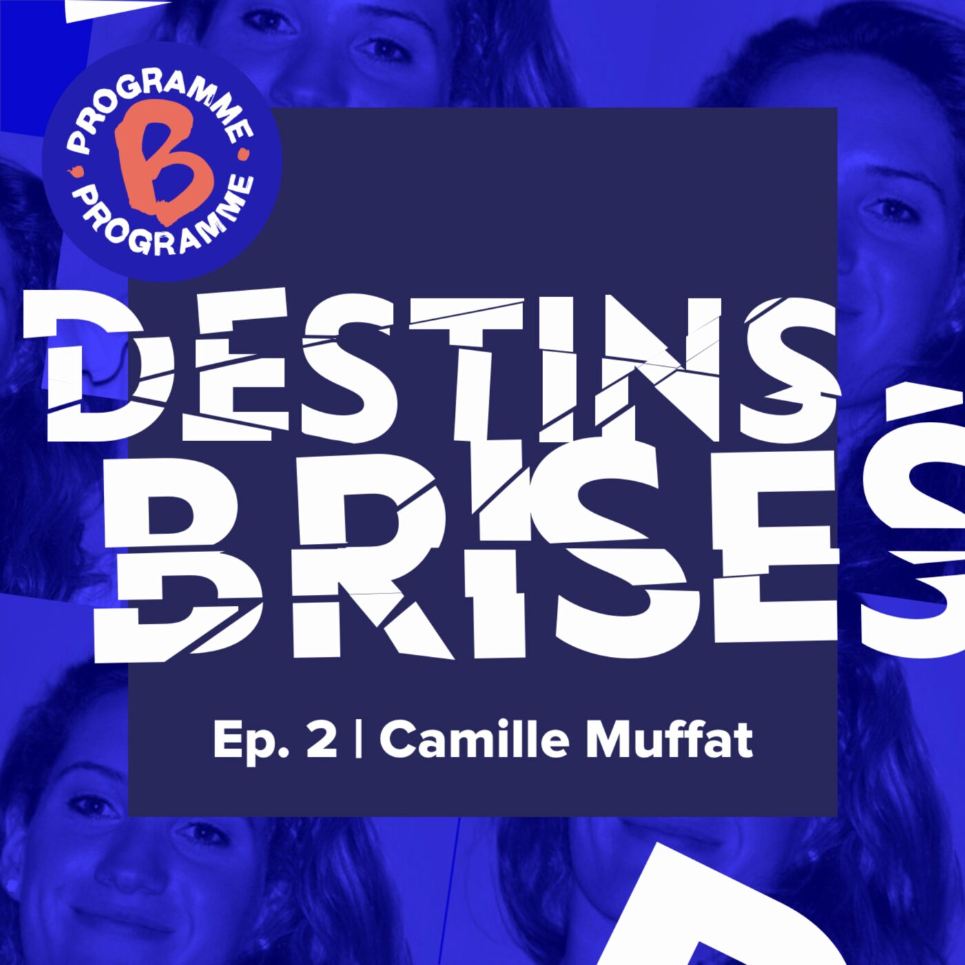 Destins brisés - Camille Muffat | 2/4