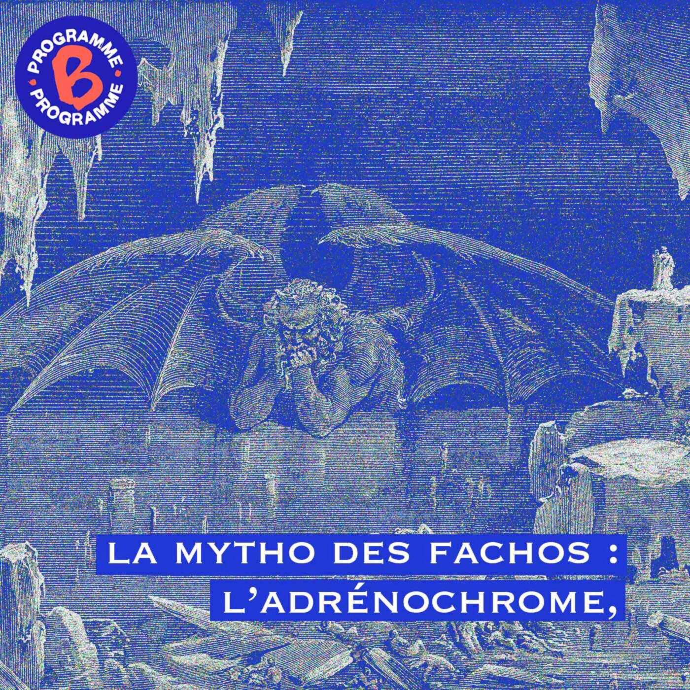 La mytho des fachos : l'adrénochrome