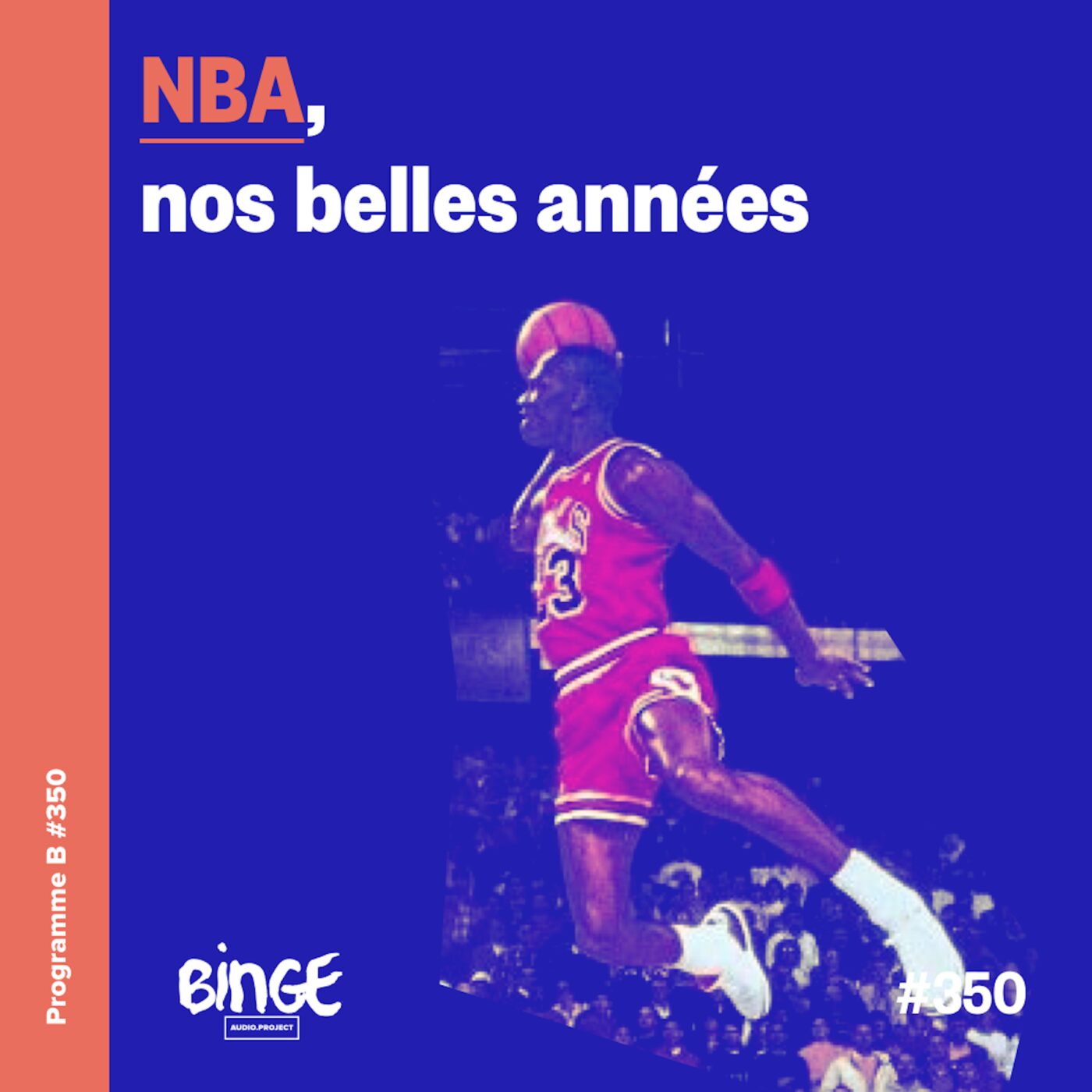 NBA, nos belles années