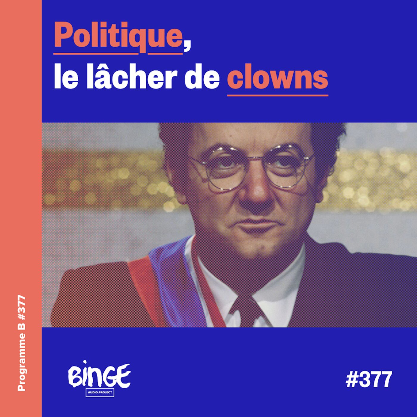 Politique, le lâcher de clowns