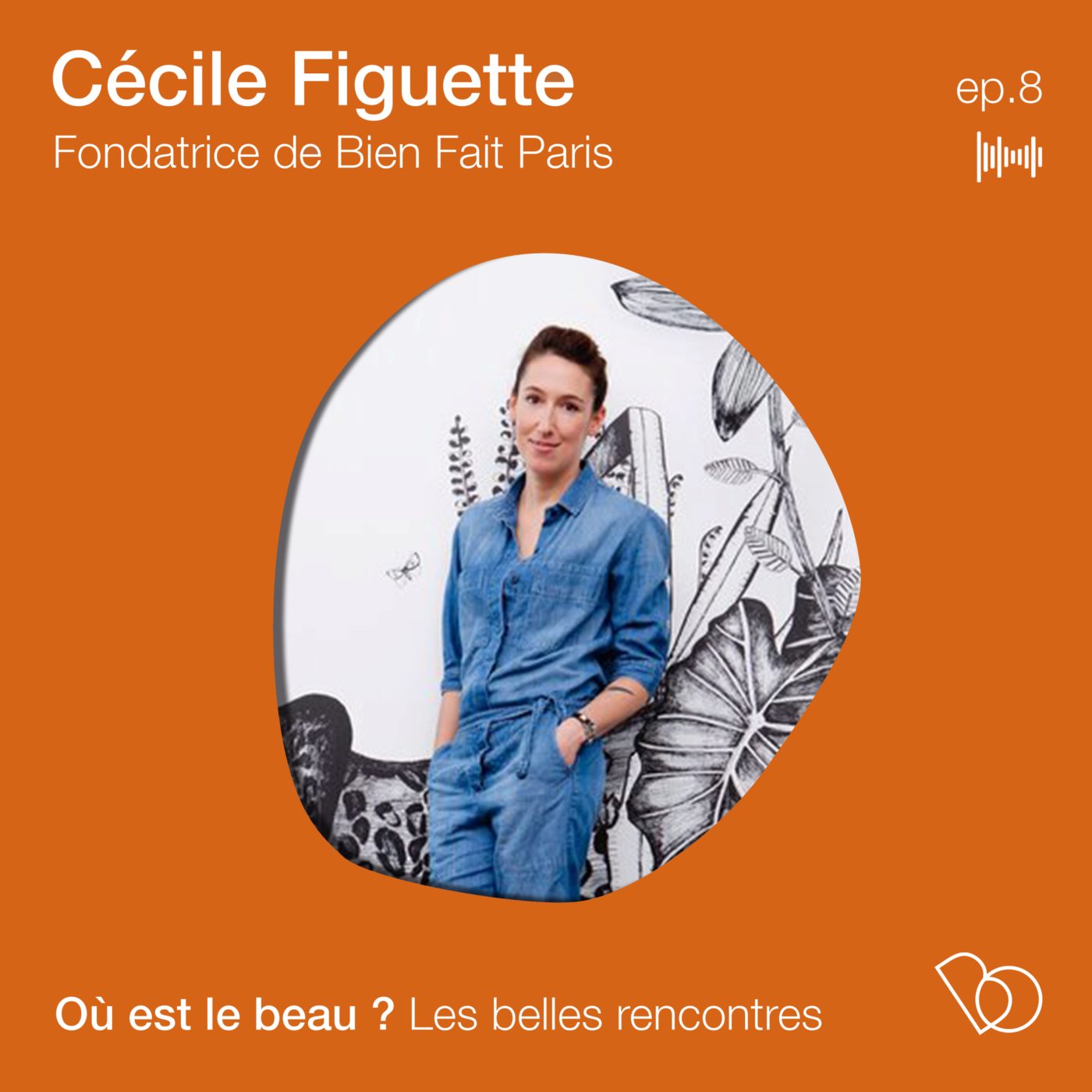[REDIFF] Cécile Figuette - Fondatrice de la marque de papiers peints Bien Fait