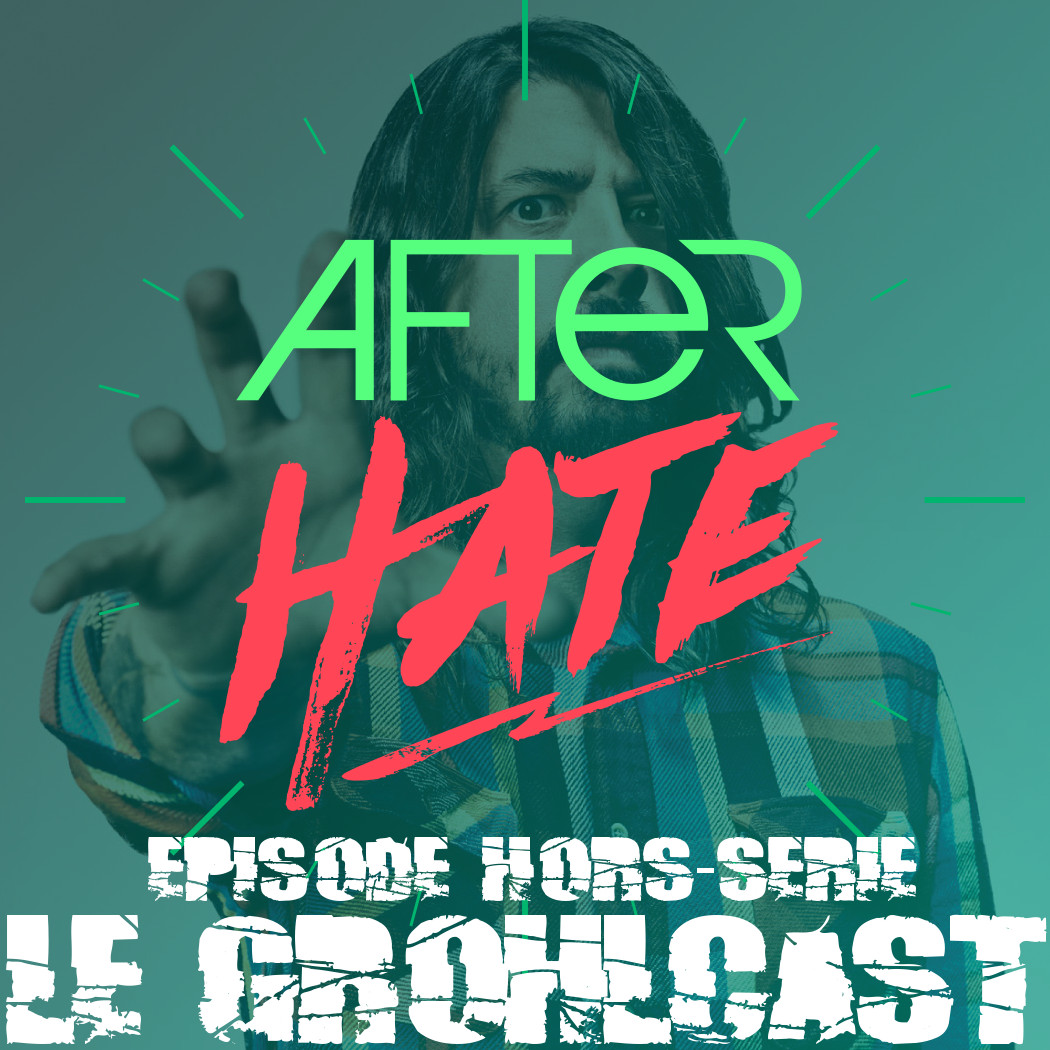 Episode 13 HS – Le Grohlcast
