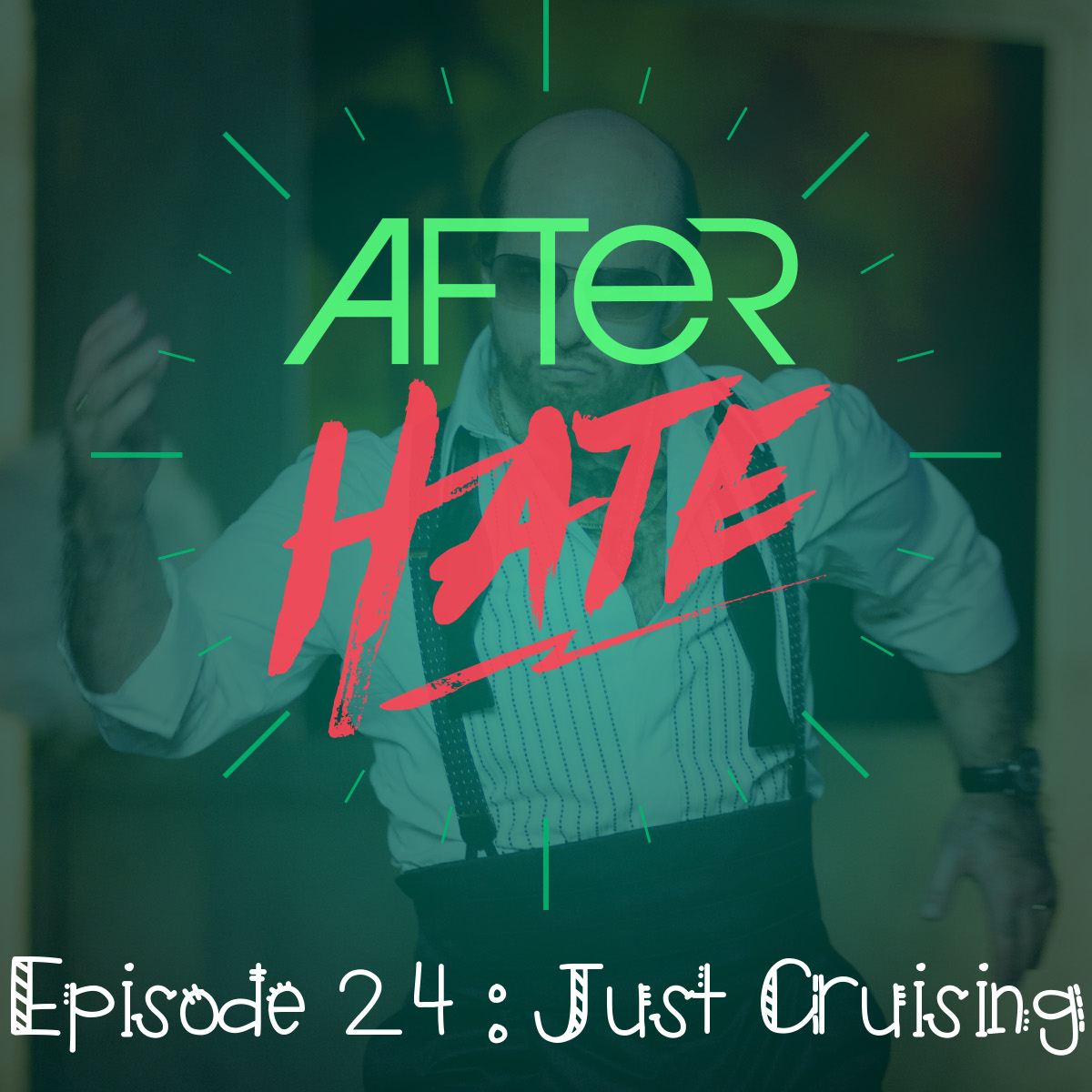 Episode 24 : Just Cruising