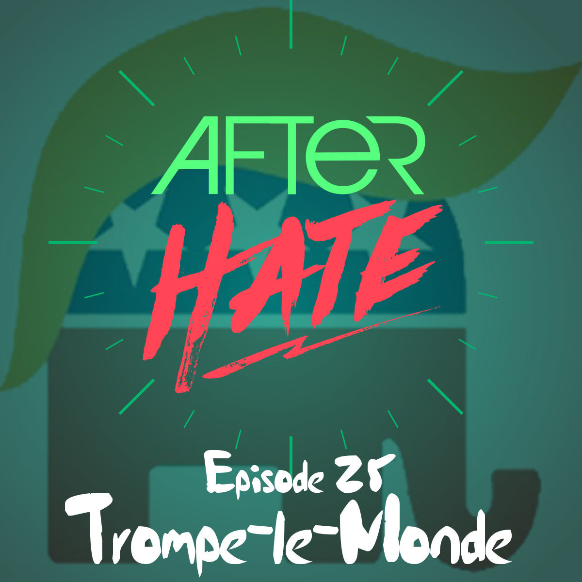 Episode 25 : Trompe-le-Monde
