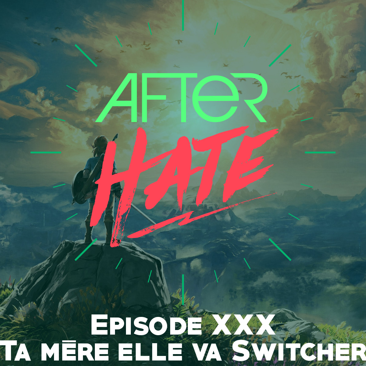 Episode 30 : Ta mère elle va Switcher