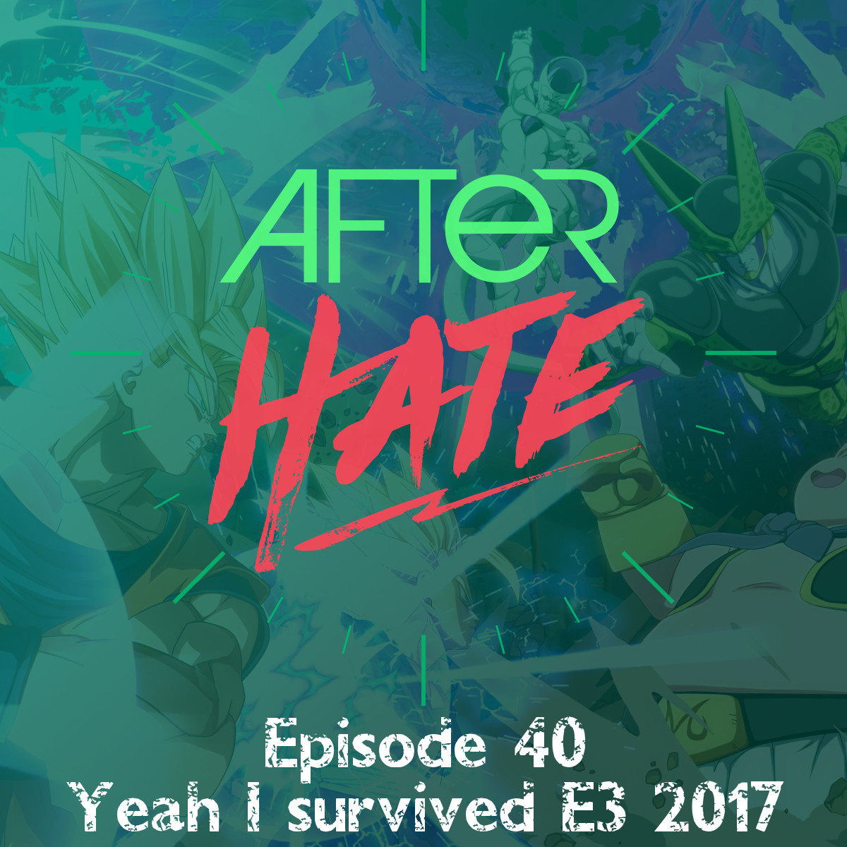 Episode 40 : Yeah I survived E3 2017