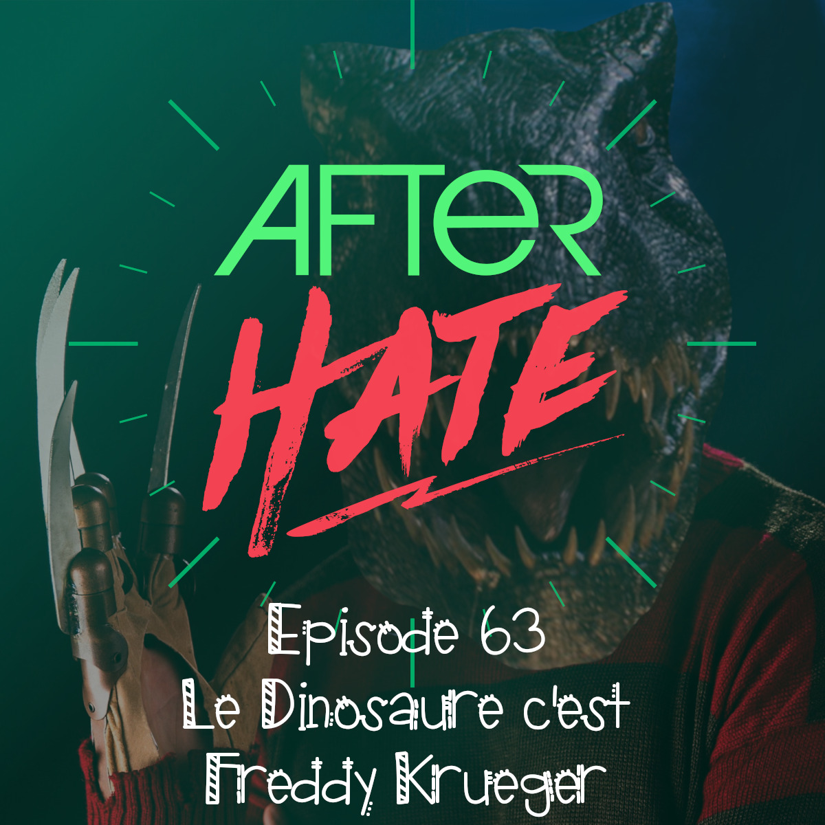 Episode 63 : Le dinosaure c’est Freddy Krueger