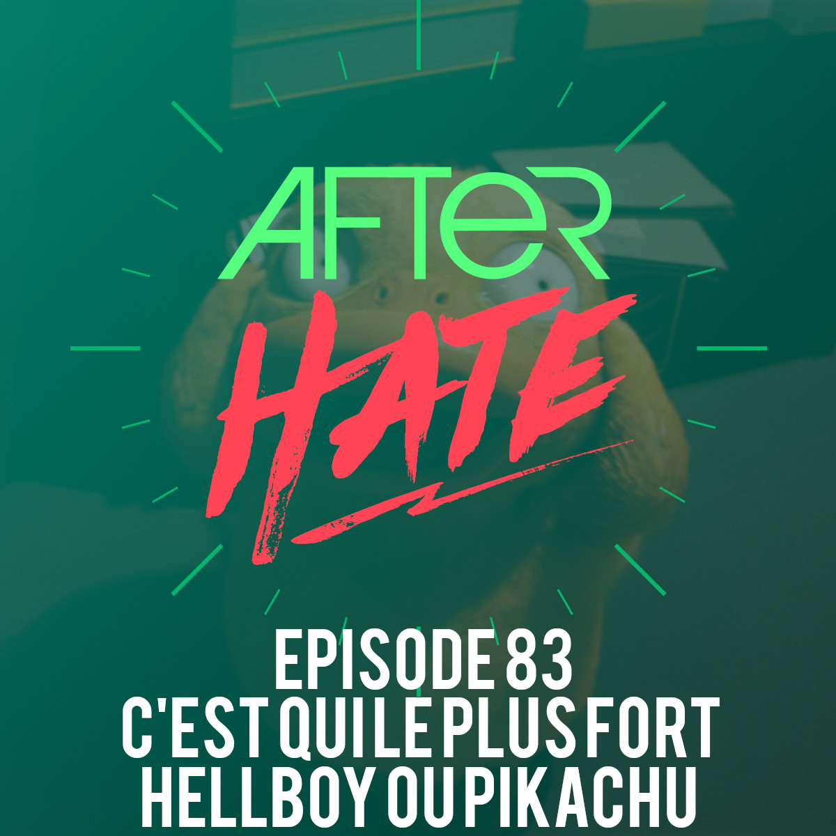 Episode 83 : C’est qui le plus fort, Hellboy ou Pikachu ?