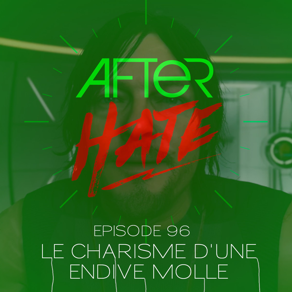 Episode 96 : Le Charisme d’une Endive Molle