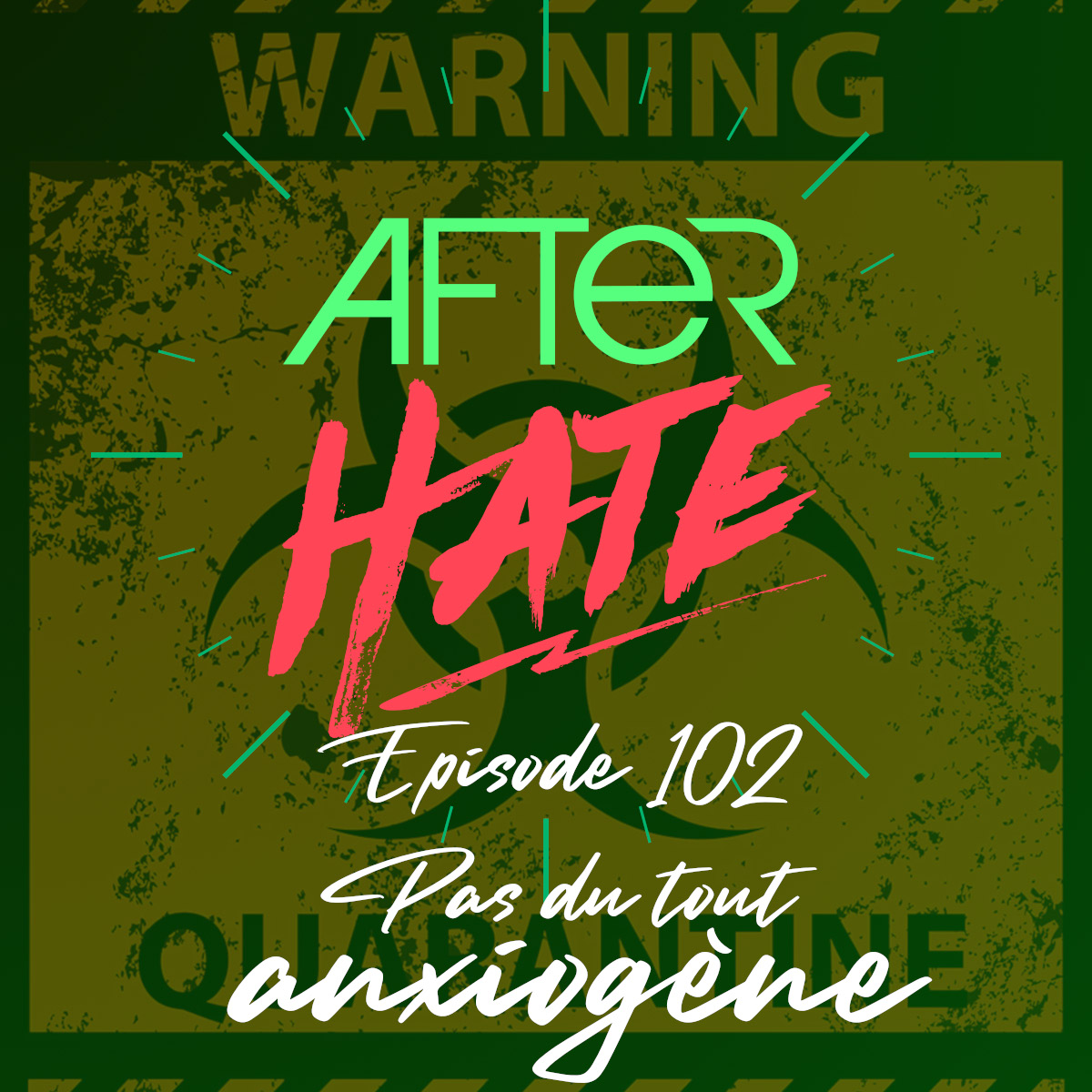 Episode 102 : Pas du tout anxiogène