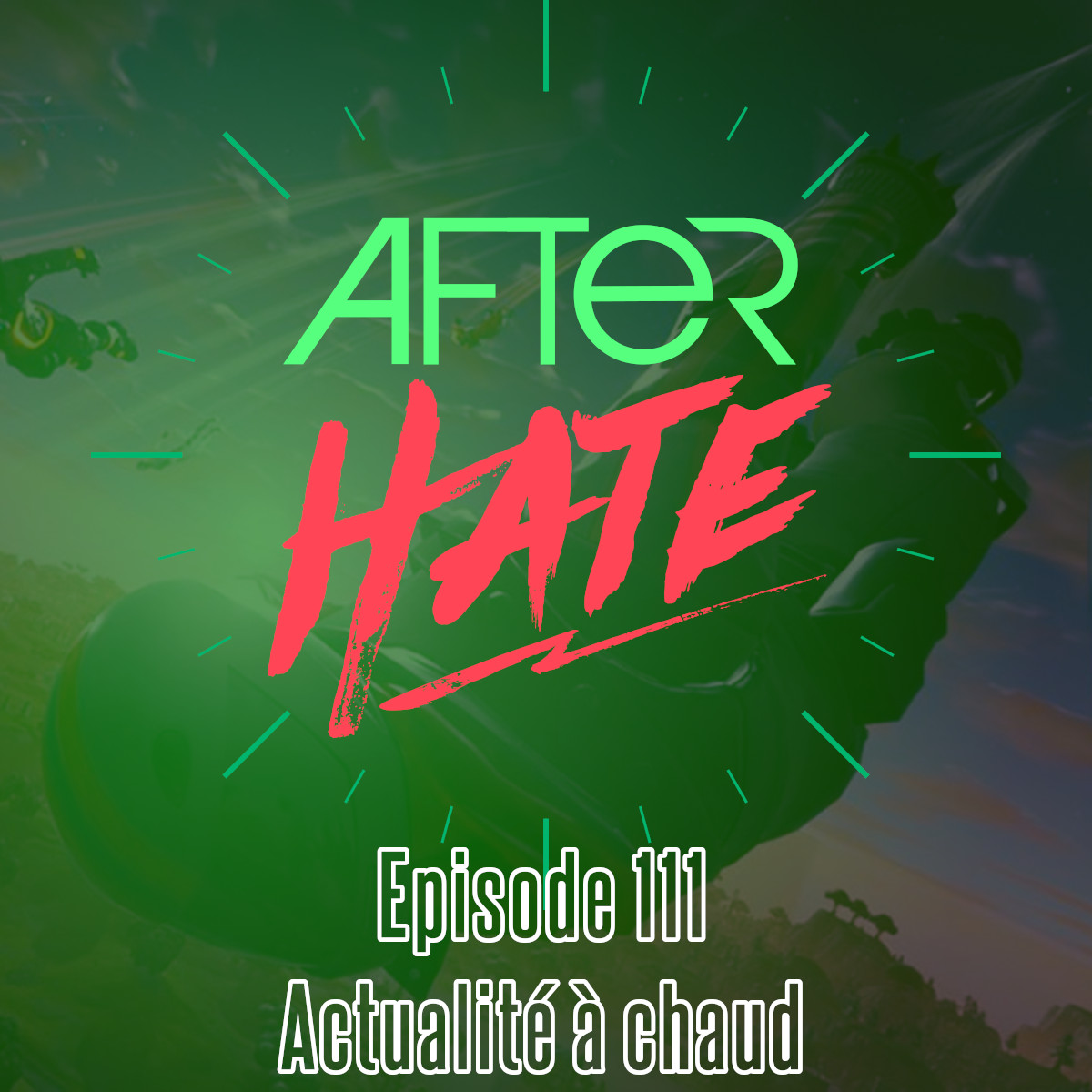 Episode 111 : Actualité à chaud