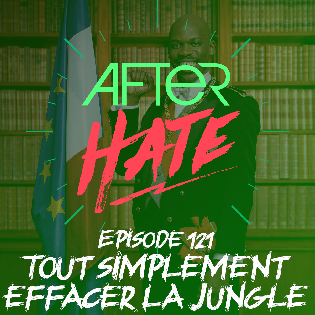 Episode 121 : Tout simplement effacer la jungle