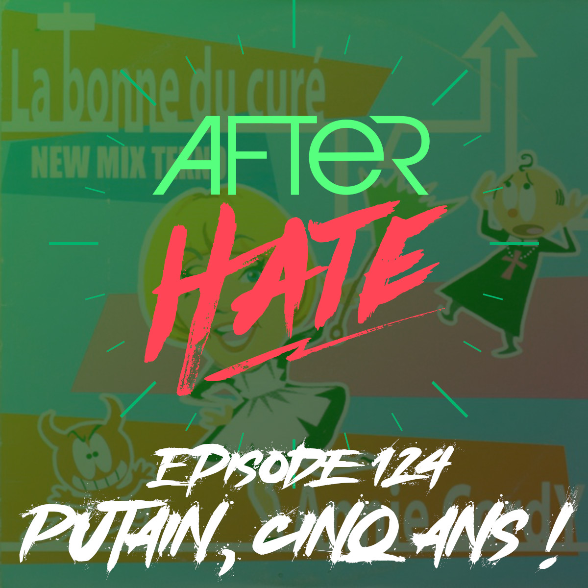 Episode 124 : Putain, cinq ans !