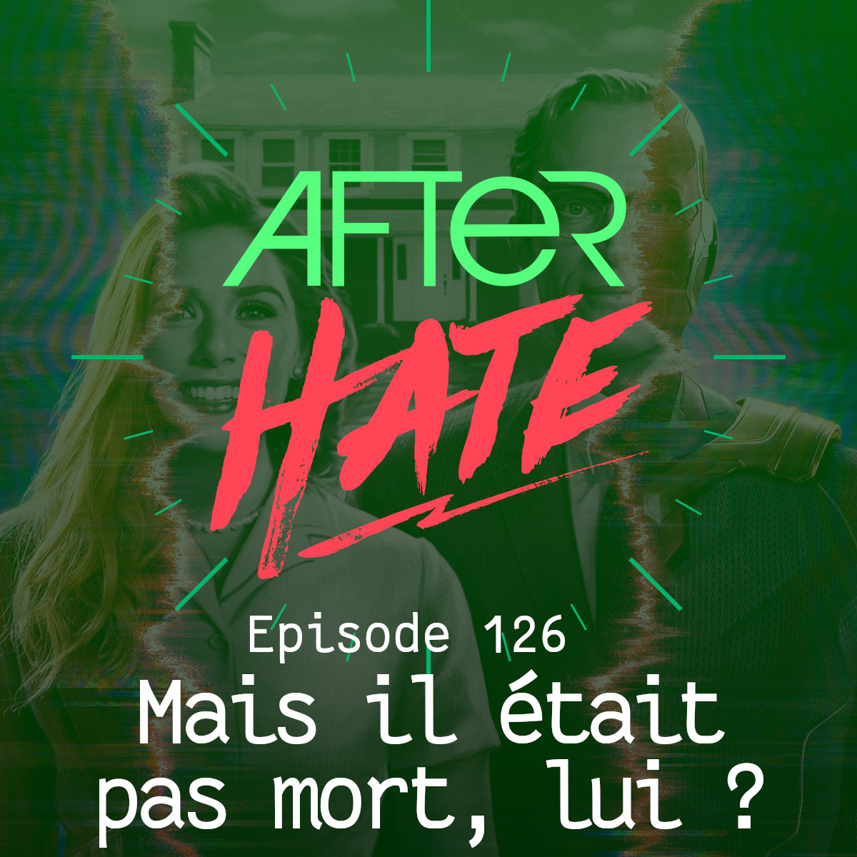 Episode 126 : Mais il était pas mort, lui ?