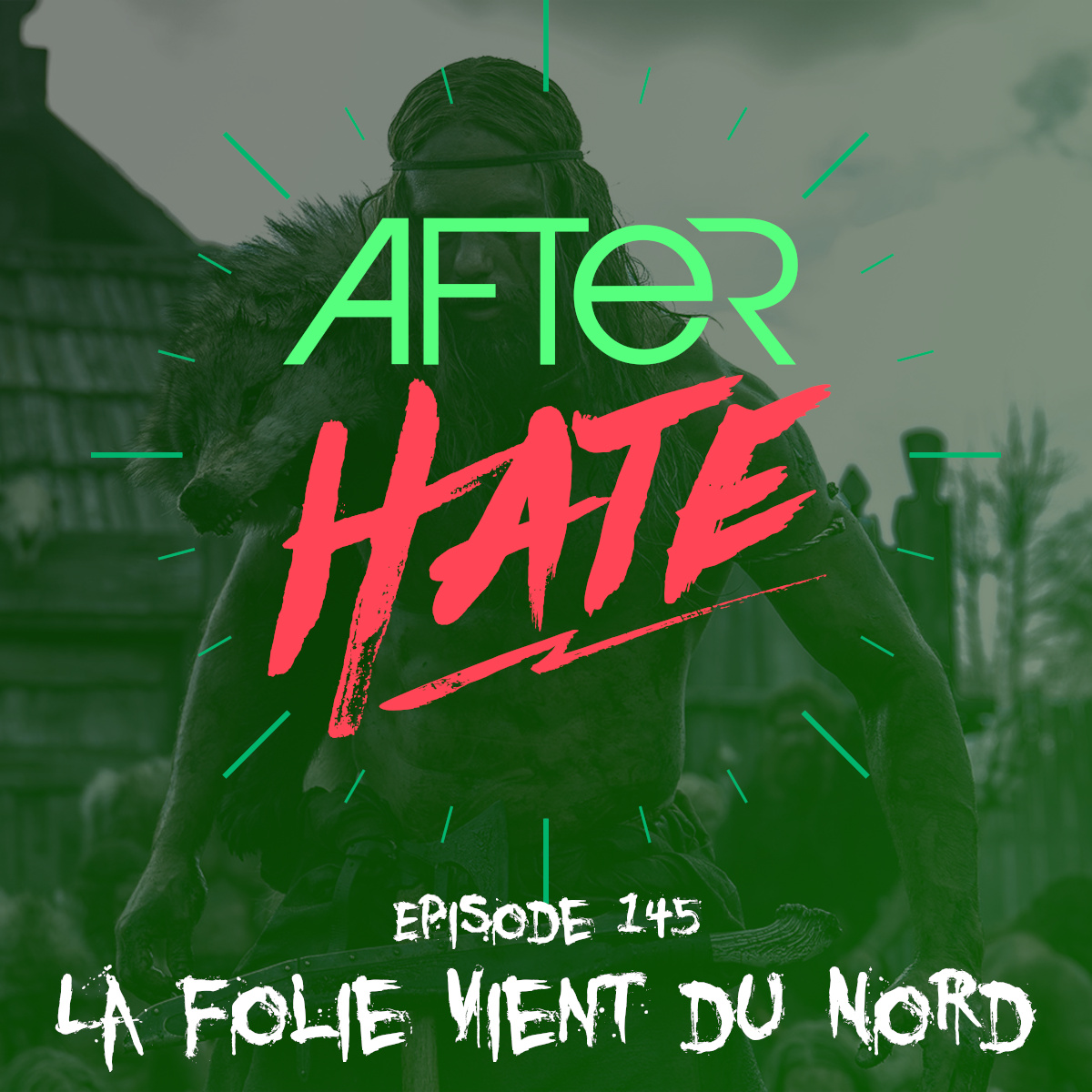 Episode 145 : La Folie Vient du Nord