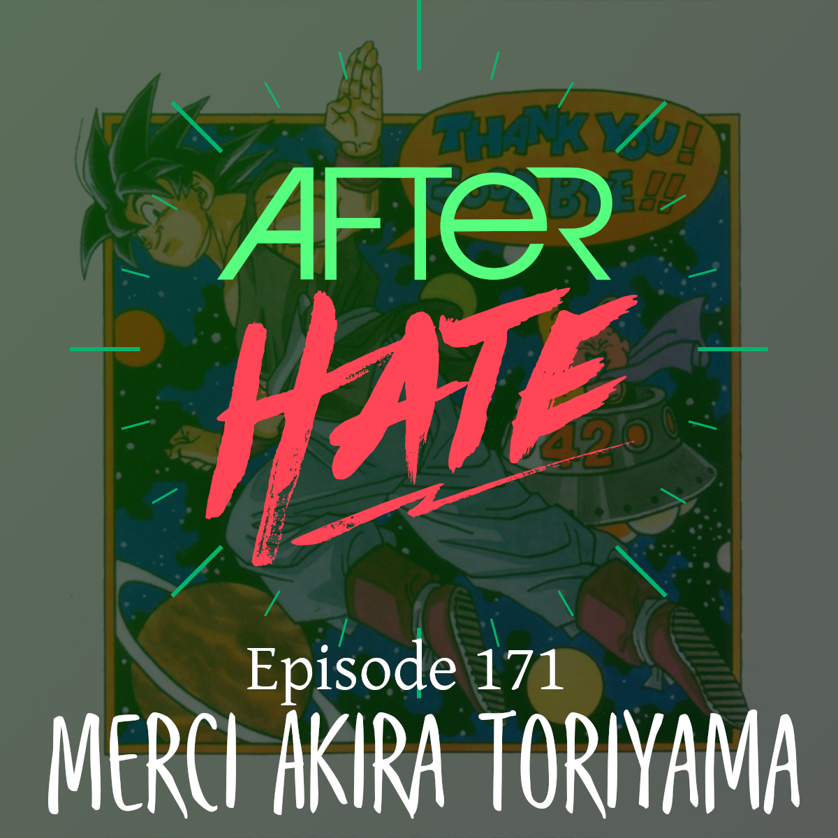 Episode 171 : Merci Akira Toriyama