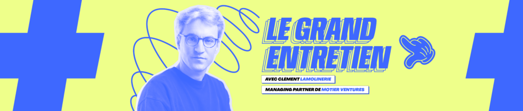 Clément Lamolinerie, nouveau visage de Motier Ventures, déroule sa feuille de route