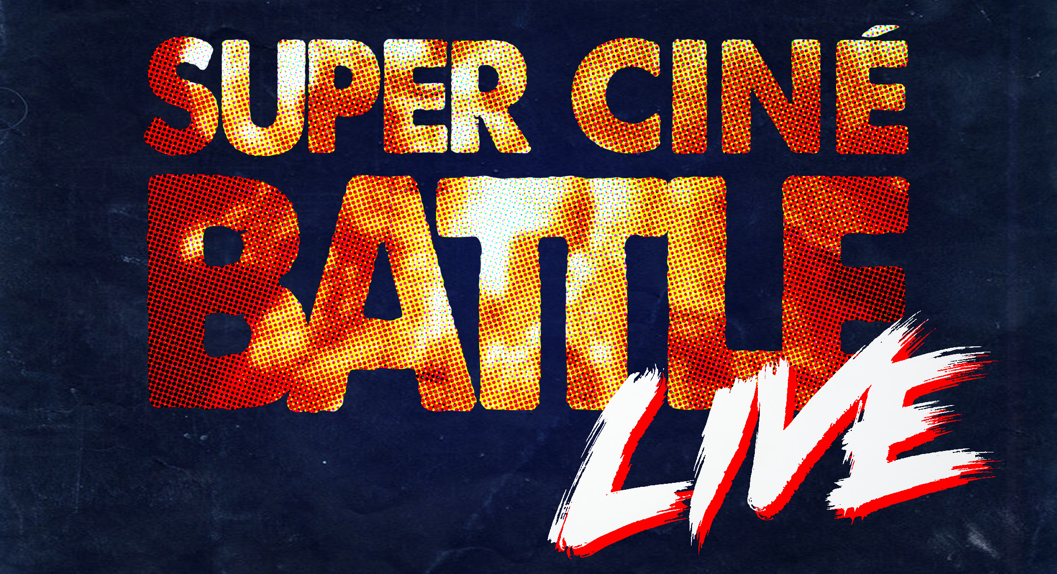Super Ciné Battle: Live !