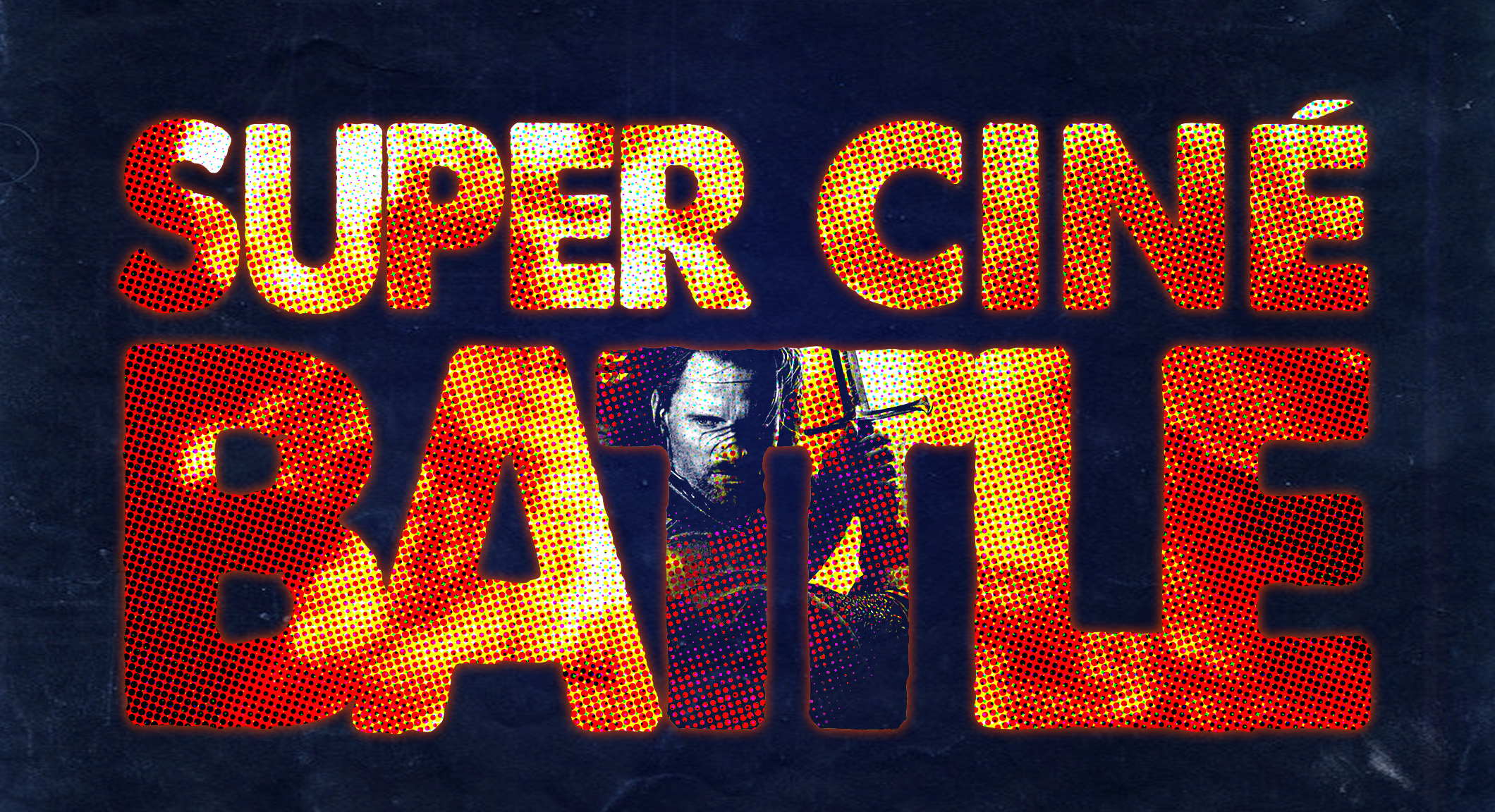 Super Ciné Battle 95 : la Nicolas Cage du cinéma français