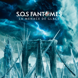 S.O.S FANTOMES : LA MENACE DE GLACE