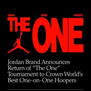Jordan annonce le retour de Â« The One Â», le tournoi qui sacre le meilleur basketteur et la meilleure basketteuse au monde en 1 contre 1