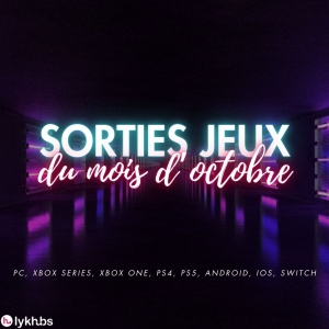 Sorties des jeux vidéos du mois d'octobre !