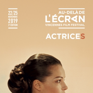 VINCENNES FILM FESTIVAL AU-DEL?? DE L'ECRAN 22 AU 25 NOVEMBRE 2019