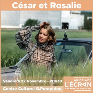 Film d'Ouverture : César et Rosalie